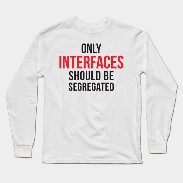 Interface Segregation Principle Long Sleeve T-Shirt by jdefalco@gmail.com